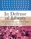 In defense of liberty : the story of America's Bill of Rights /