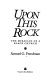 Upon this rock : the miracles of a black church /
