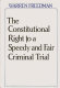 The constitutional right to a speedy and fair criminal trial /