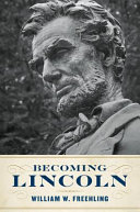 Becoming Lincoln  /