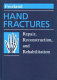 Hand fractures : repair, reconstruction and rehabilitation /