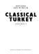 Classical Turkey /