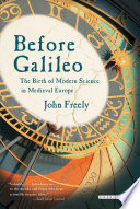 Before Galileo : the birth of modern science in medieval Europe /