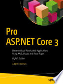 Pro ASP.NET Core 3 : Develop Cloud-Ready Web Applications Using MVC, Blazor, and Razor Pages /
