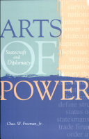 Arts of power : statecraft and diplomacy /