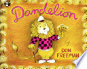 Dandelion : story and pictures /