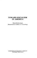 Toward socialism in America /