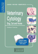 Self-assessment colour review of veterinary cytology : dog, cat, horse and cow /