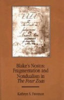 Blake's nostos : fragmentation and nondualism in The four zoas /