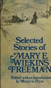 Selected stories of Mary E. Wilkins Freeman /