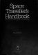 Space traveller's handbook : every man's comprehensive manual to space flight /