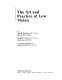 The art and practice of low vision /