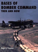Bases of Bomber Command : then and now /