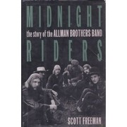 Midnight riders : the story of the Allman Brothers Band /