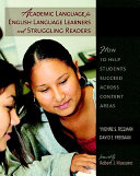 Academic language for English language learners and struggling readers : how to help students succeed across content areas /