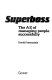 Superboss : the A-Z of managing people successfully /