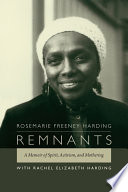 Remnants : a memoir of spirit, activism, and mothering /