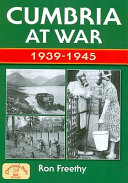 Cumbria at war, 1939-1945 /