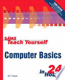 Sams teach yourself computer basics in 24 hours /
