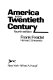 America in the twentieth century /