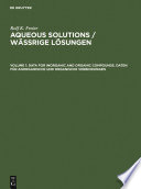 Aqueous solutions. Wäsrige lösungen: daten für anorganische und organische verbindungen /