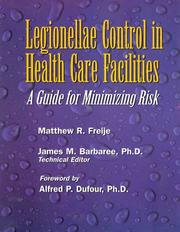 Legionellae control in health care facilities : a guide for minimizing risk /