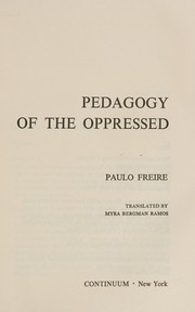 Pedagogy of the oppressed /