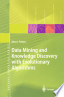 Data mining and knowledge discovery with evolutionary algorithms /