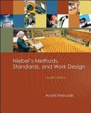 Niebel's methods, standards, and work design /