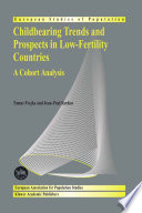 Childbearing trends and prospects in low-fertility countries : a cohort analysis /
