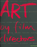 Art by film directors /