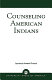 Counseling American Indians /