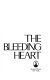 The bleeding heart : a novel /