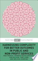 Harnessing complexity for better outcomes in public and non-profit services /