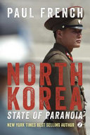 North Korea : state of paranoia /