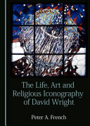 The life, art and religious iconography of David Wright /