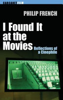 I found it at the movies : reflections of a cinephile /