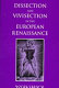 Dissection and vivisection in the European Renaissance /