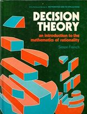 Decision theory : an introduction to the mathematics of rationality /