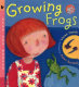 Growing frogs /