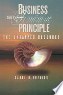 Business and the feminine principle : the untapped resource /