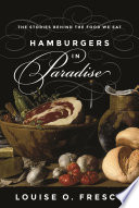 Hamburgers in paradise : the stories behind the food we eat /