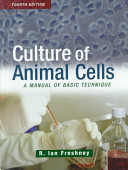 Culture of animal cells : a manual of basic technique /