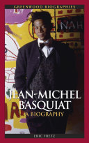Jean-Michel Basquiat : a biography /
