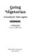 Going vegetarian : a guide for teenagers /
