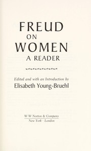 Freud on women : a reader /
