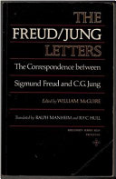 The Freud/Jung letters : the correspondence between Sigmund Freud and C.G. Jung /