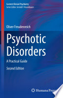 Psychotic Disorders : A Practical Guide /