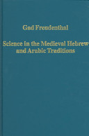 Science in the medieval Hebrew and Arabic traditions /