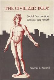 The civilized body : social domination, control, and health /
